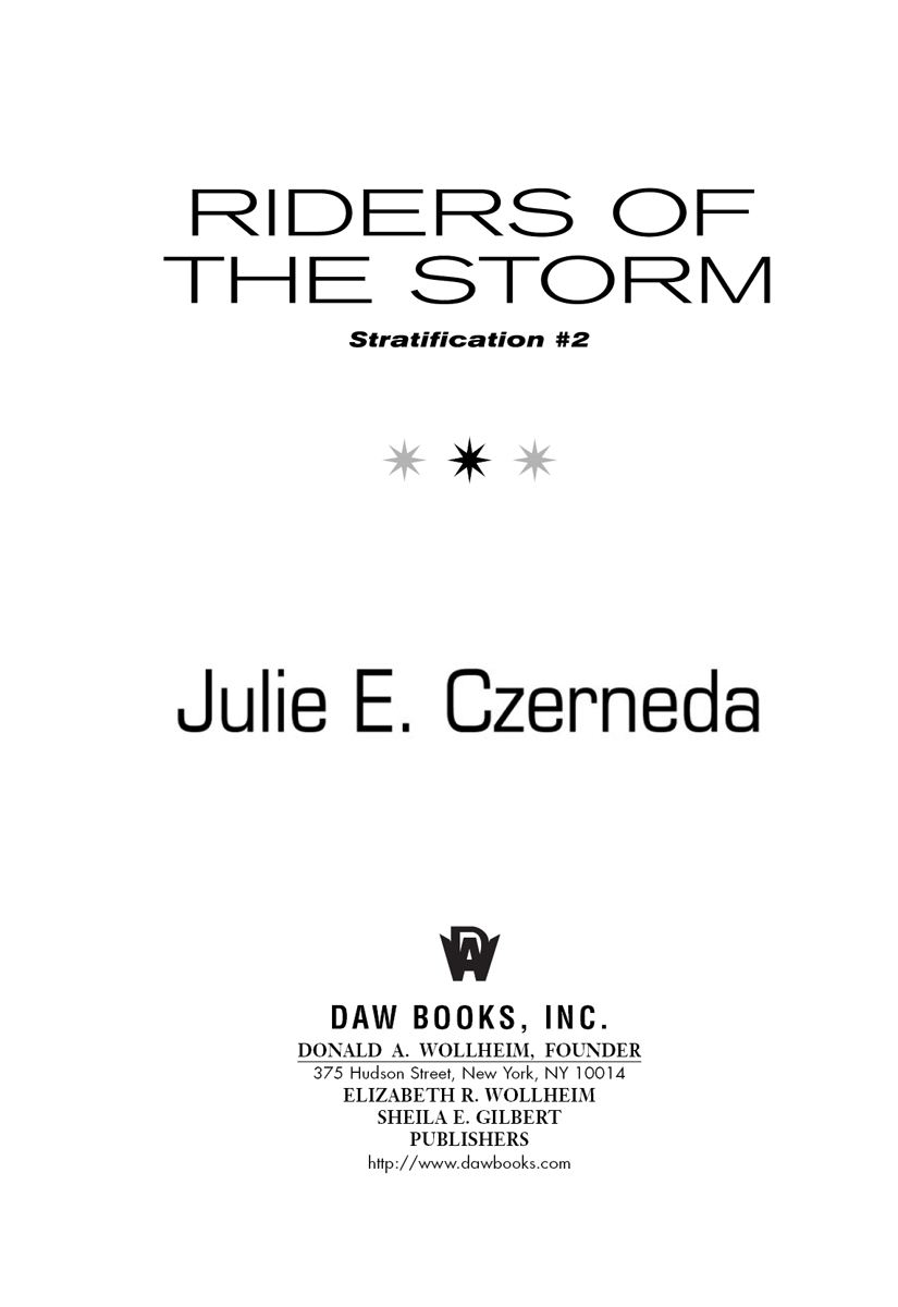 Riders of the Storm (2008) by Julie E. Czerneda
