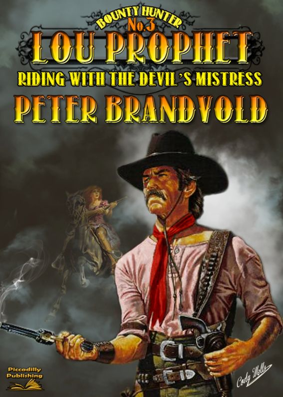 Riding With the Devil's Mistress (Lou Prophet Western #3) by Peter Brandvold
