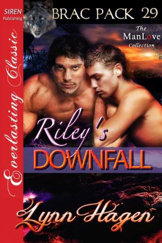 Riley's Downfall [Brac Pack 29] by Lynn Hagen