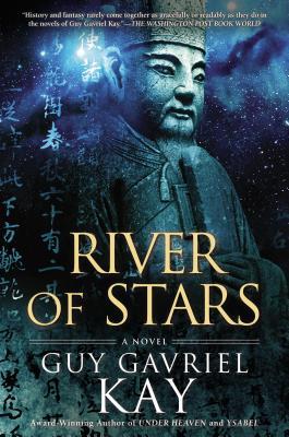 River of Stars (2013) by Guy Gavriel Kay