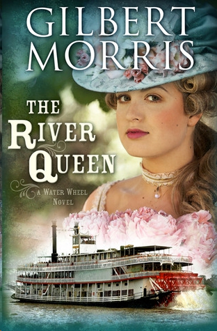 River Queen by Gilbert Morris