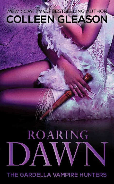 Roaring Dawn: Macey Book 3 (The Gardella Vampire Hunters 10)