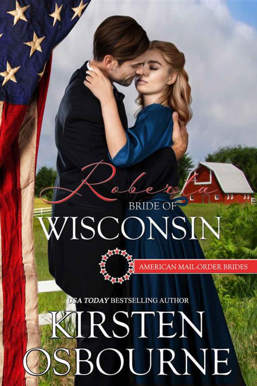 Roberta: Bride of Wisconsin (American Mail-Order Bride 30) by Kirsten Osbourne