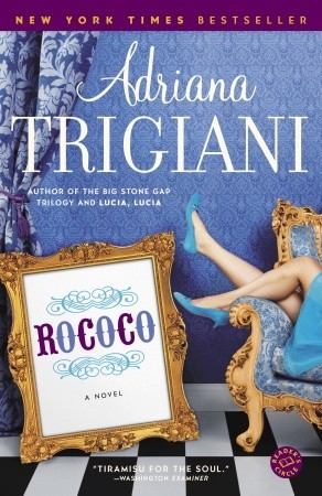 Rococo (2006) by Adriana Trigiani