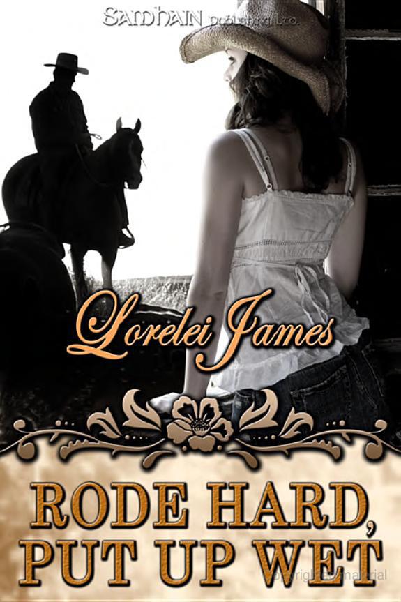 Rode Hard, Put Up Wet by James, Lorelei