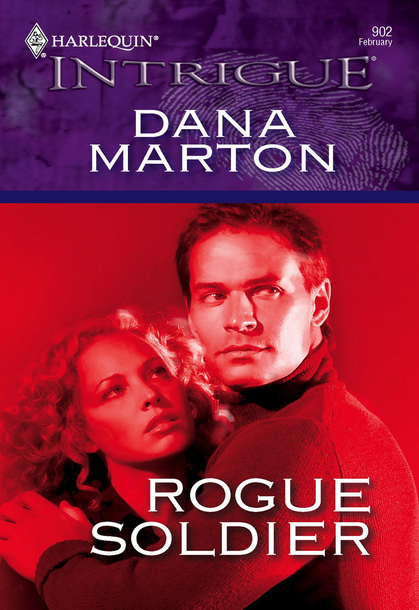 Rogue Soldier (2006) by Dana Marton