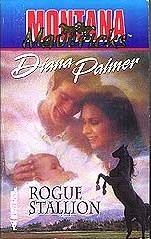 Rogue Stallion (1994) by Diana Palmer