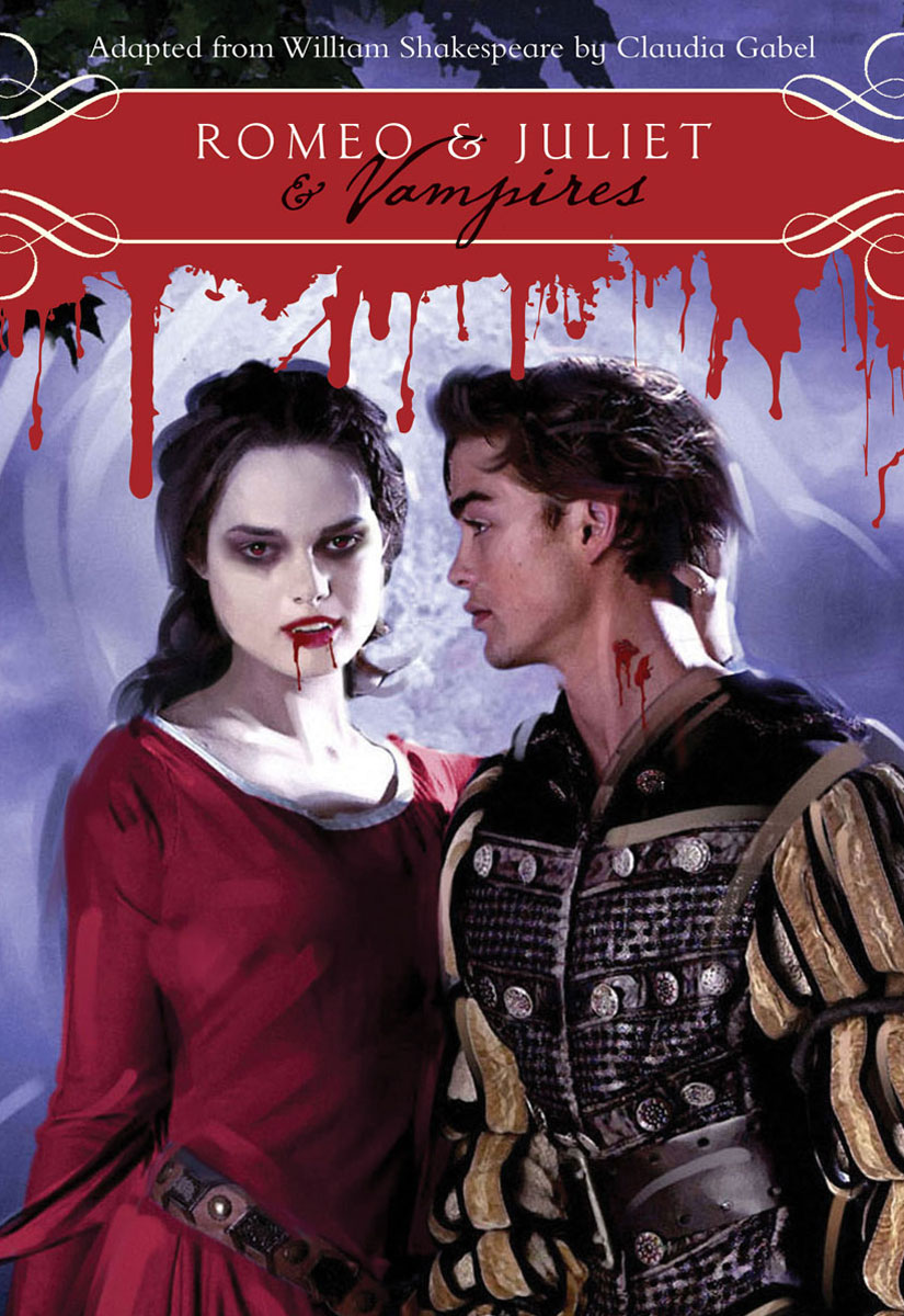 Romeo & Juliet & Vampires (2010) by William Shakespeare