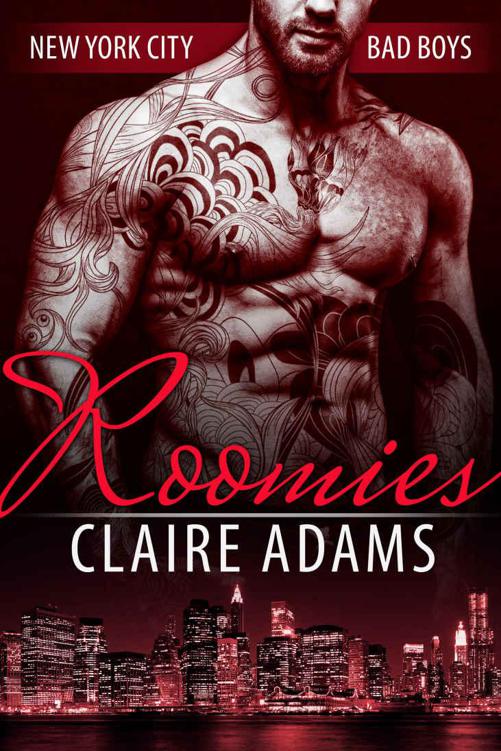 Roomies (A Standalone Novel) (New York City Bad Boy Romance) by Adams, Claire