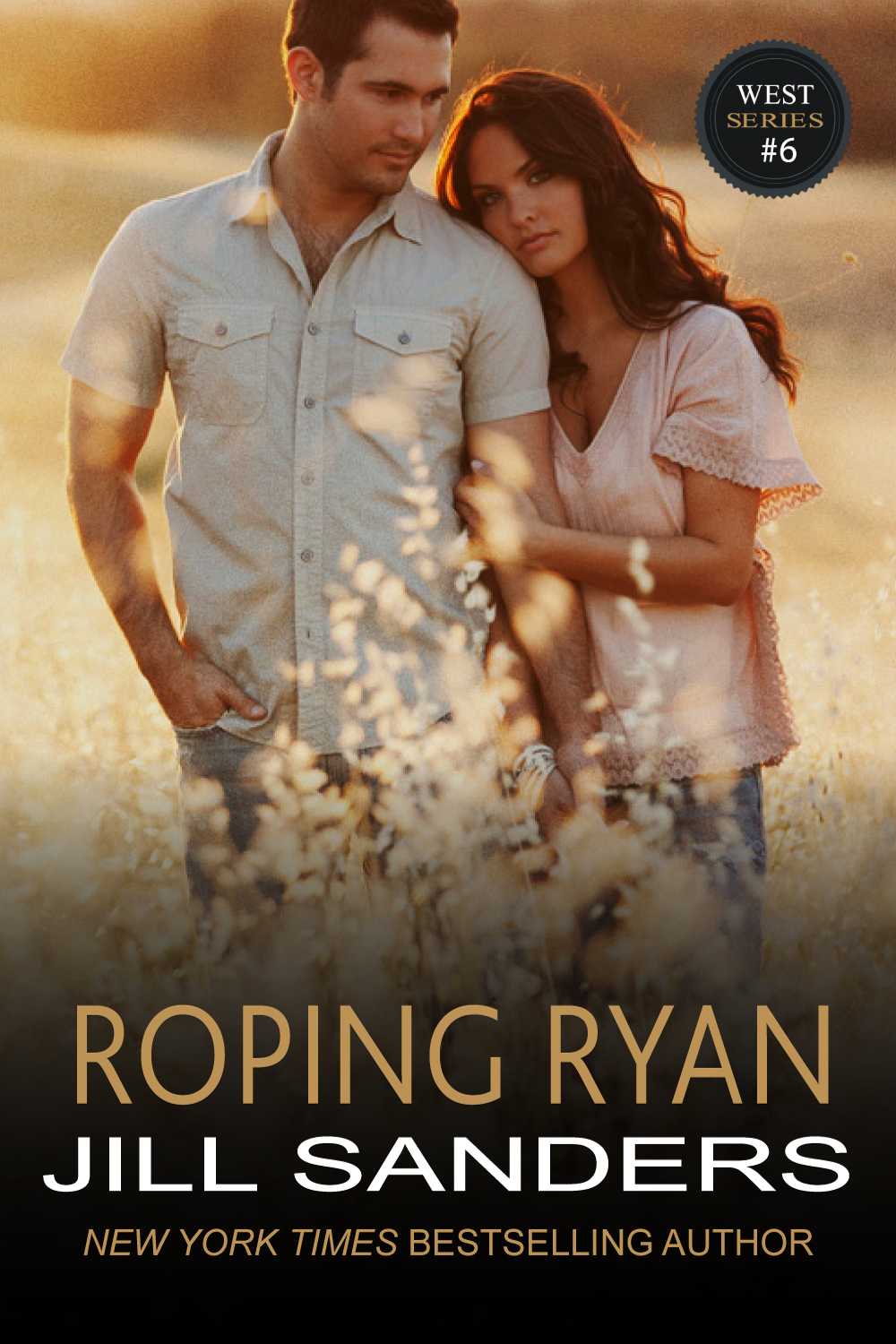 Roping Ryan (The West Series Book 6) by Jill Sanders