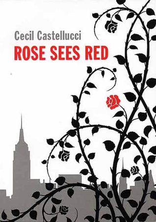 Rose Sees Red (2010)