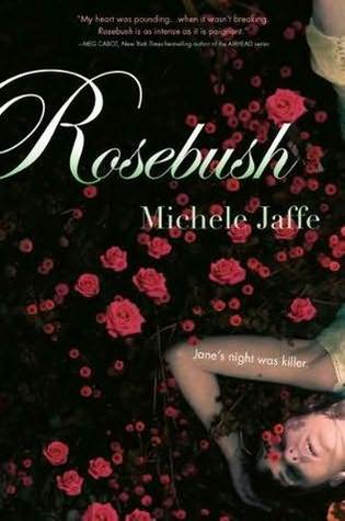Rosebush (2010) by Michele Jaffe