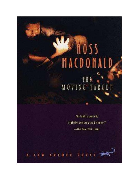 Ross Macdonald - Lew Archer 01 - The Moving Target(aka Harper)(1949) by Ross Macdonald