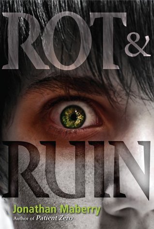 Rot & Ruin (2011) by Jonathan Maberry