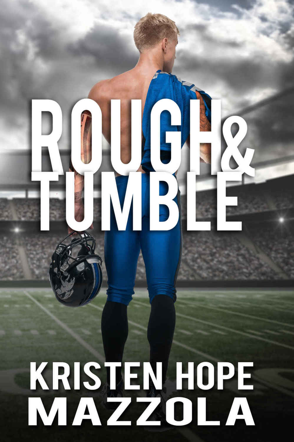 Rough & Tumble by Kristen Hope Mazzola