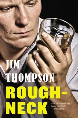 Roughneck (2014) by Jim Thompson