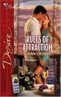Rules of Attraction (Silhouette Desire No. 1647)(Behind Closed Doors series) (2005)