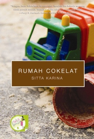 Rumah Cokelat (2011) by Sitta Karina