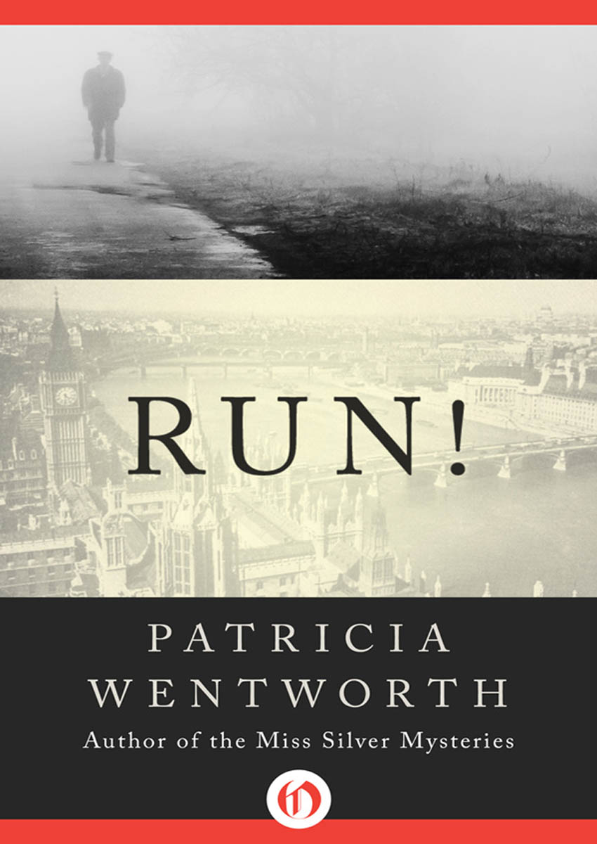 Run! by Patricia Wentworth
