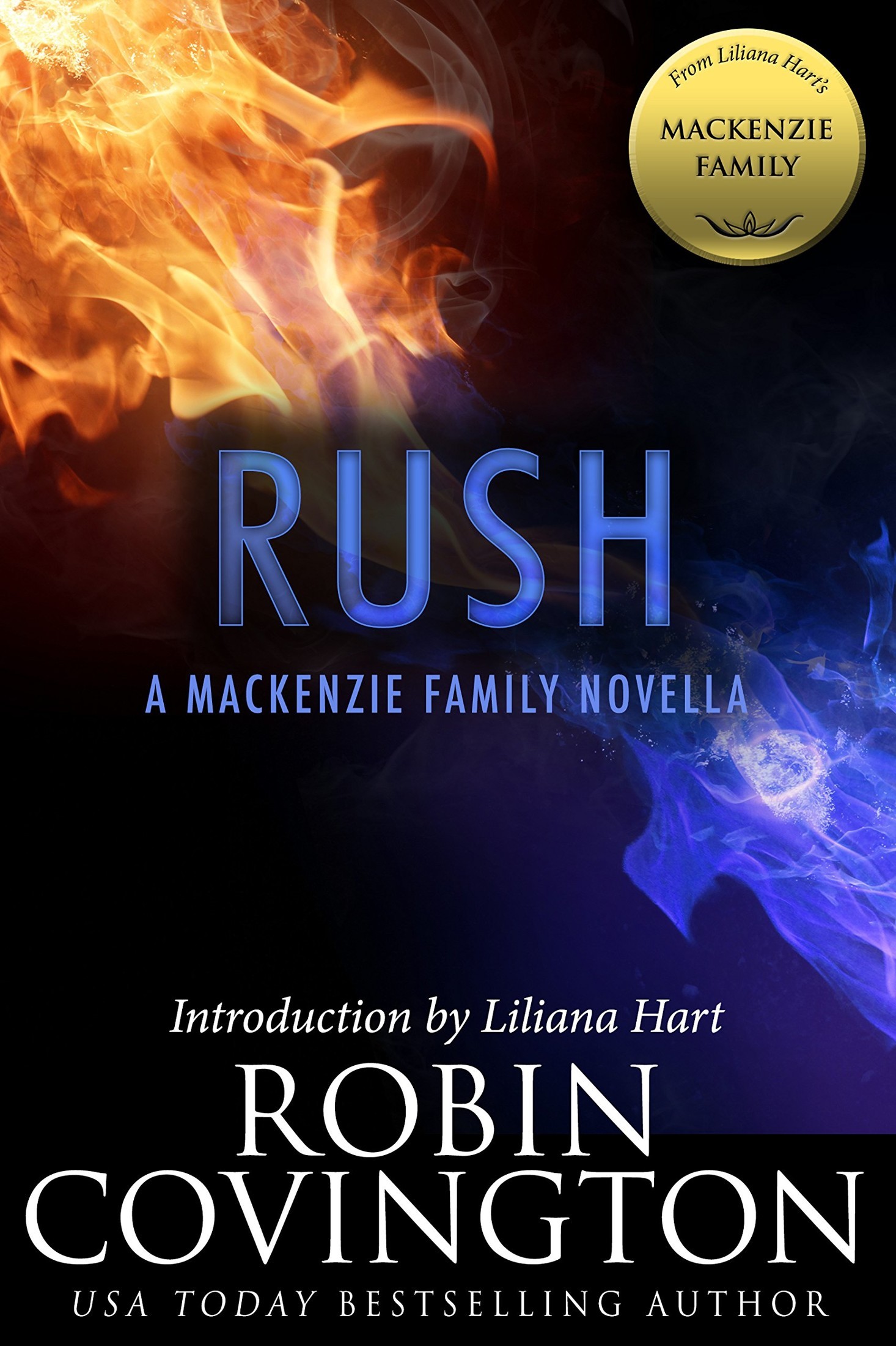 Rush: A MacKenzie Family Novella (The MacKenzie Family) by Robin Covington
