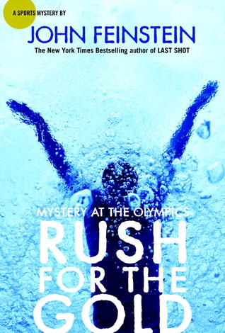 Rush for the Gold: Mystery at the Olympics (2012) by John Feinstein