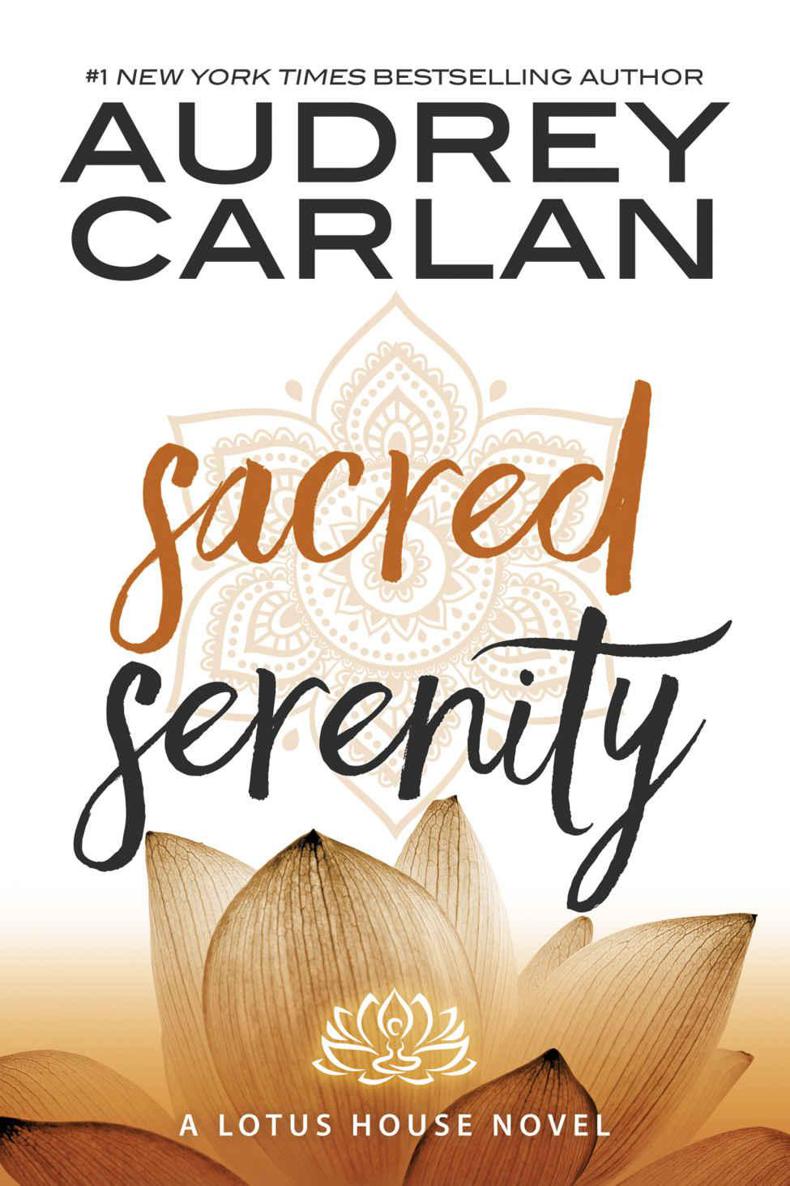 Sacred Serenity (Lotus House Book 2) by Audrey Carlan