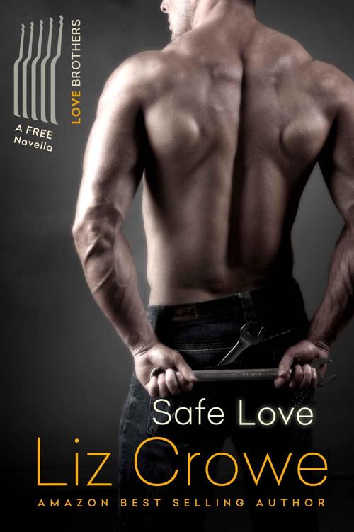 Safe Love (Love Brothers #4) by Liz Crowe