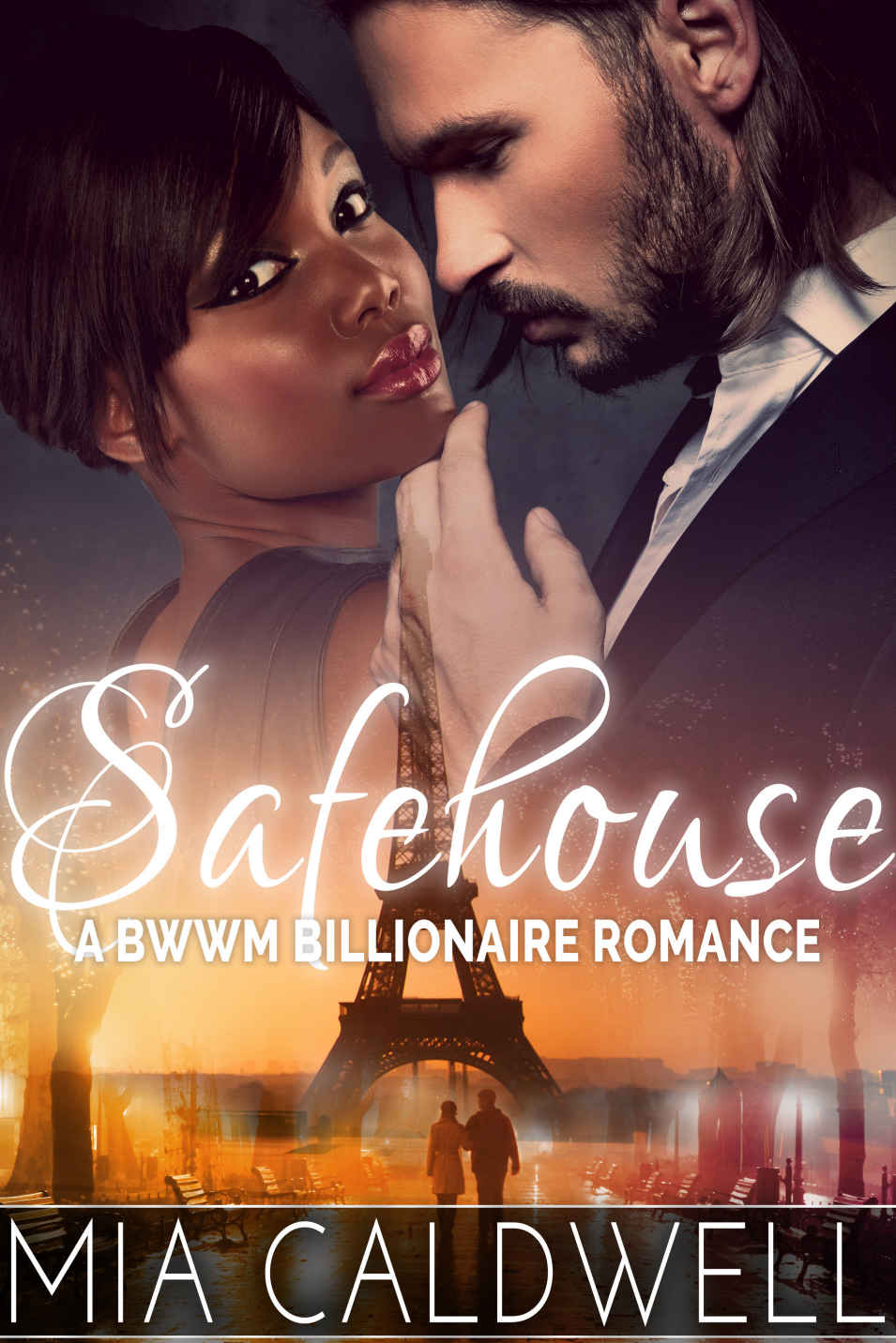 SAFEHOUSE (A BWWM BILLIONAIRE ROMANCE) by Mia Caldwell