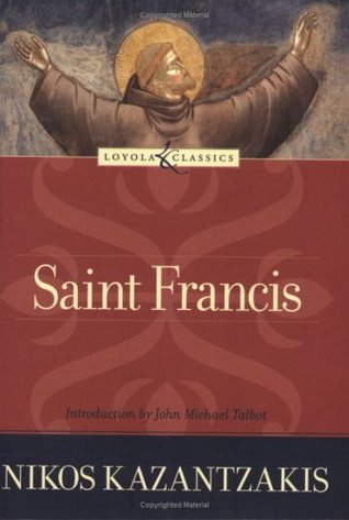 Saint Francis (2005) by Nikos Kazantzakis