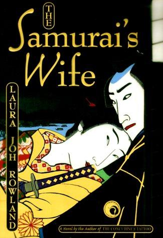 Samurai's Wife by Laura Joh Rowland