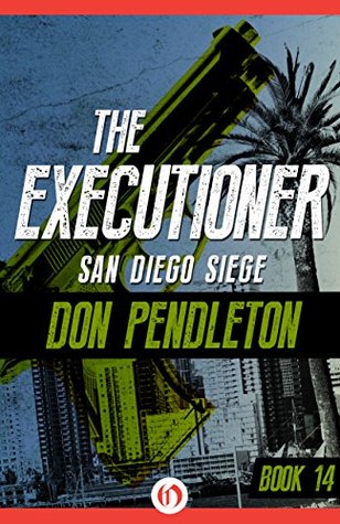 San Diego Siege (2014) by Don Pendleton