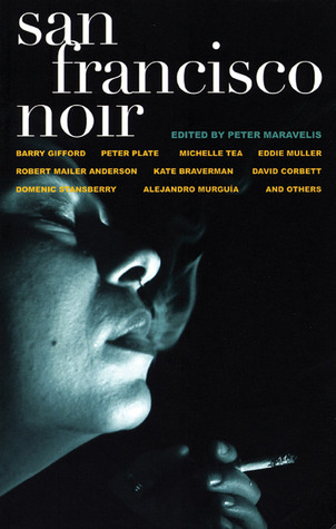 San Francisco Noir (2005) by David Henry Sterry
