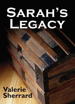 Sarah's Legacy (2006) by Valerie Sherrard