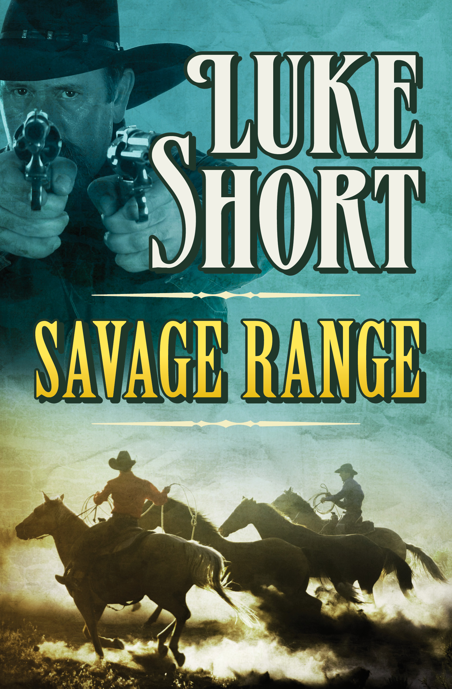 Savage Range (2016) by Short, Luke;