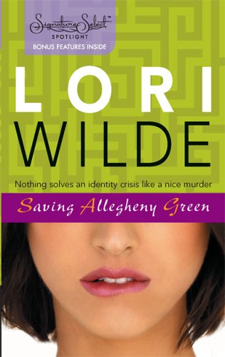Saving Allegheny Green (2005) by Lori Wilde