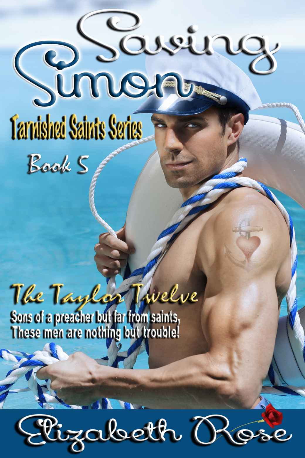 Saving Simon (Tarnished Saints Series Book 5) by Elizabeth Rose