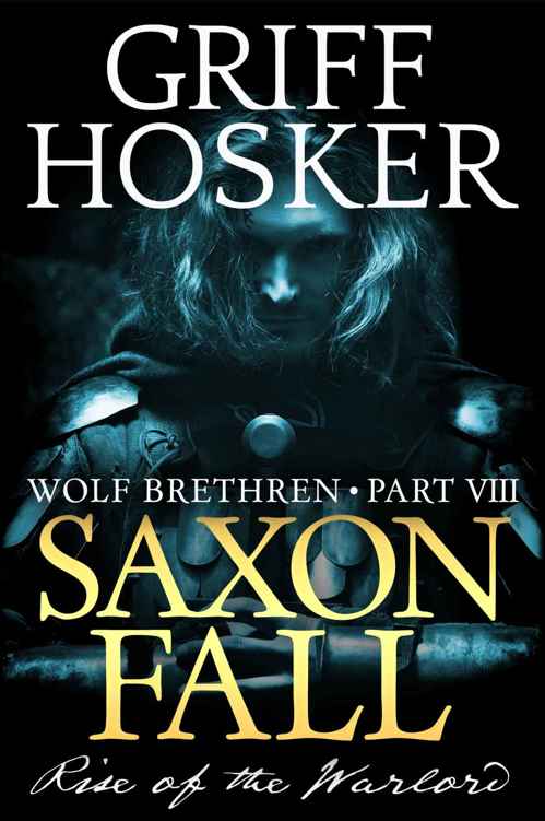 Saxon Fall by Griff Hosker