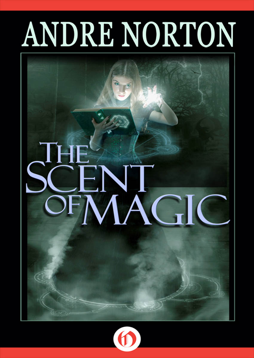 Scent of Magic by Andre Norton