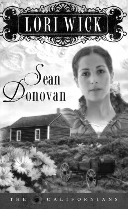 Sean Donovan (The Californians, Book 3) by Lori Wick