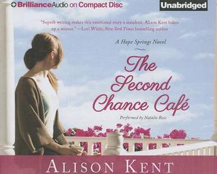 Second Chance Cafe (2013) by Alison Kent