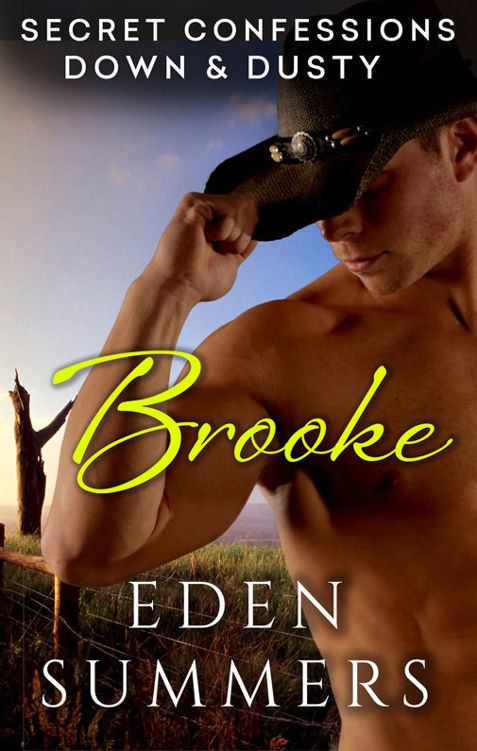 Secret Confessions: Down & Dusty – Brooke by Eden Summers