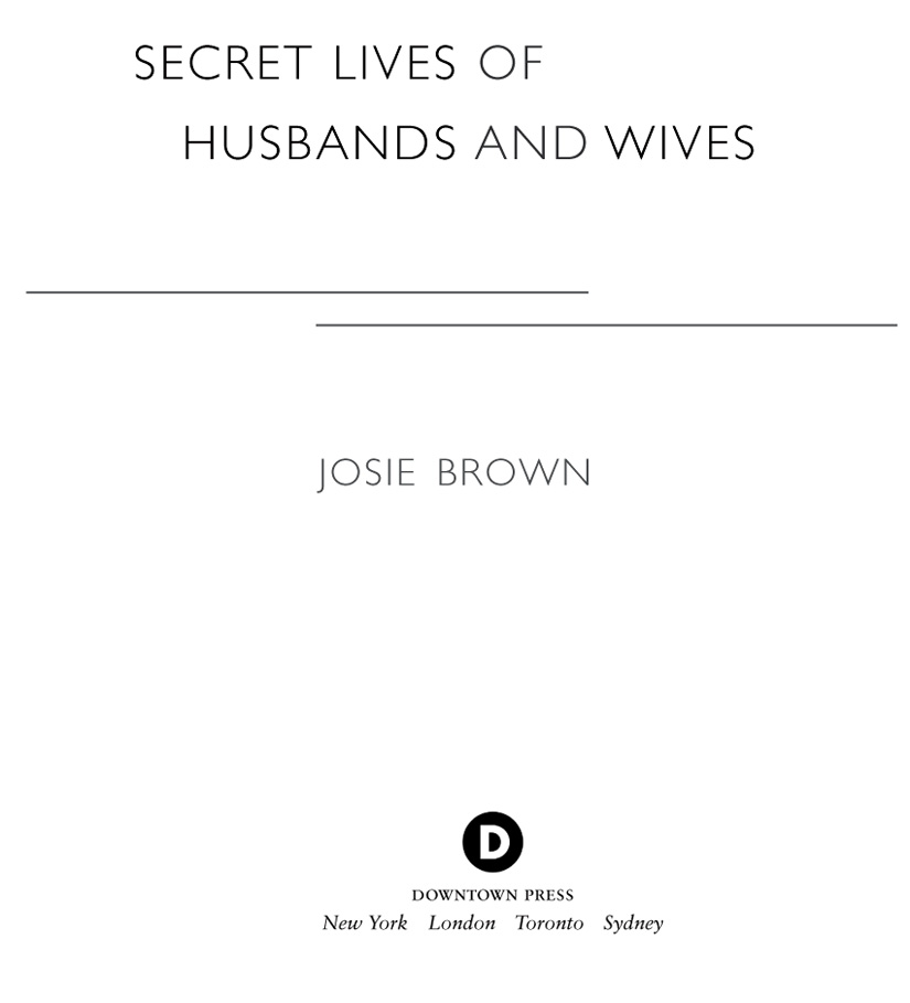 Secret Lives Of Husbands And Wives by Josie Brown