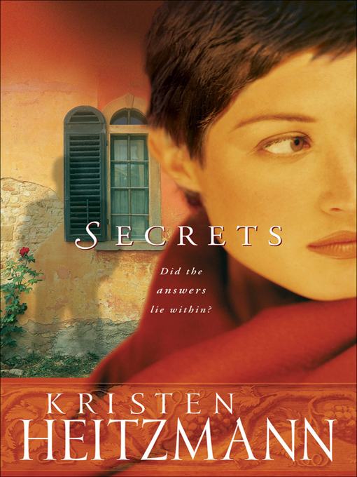 Secrets (2004) by Kristen Heitzmann
