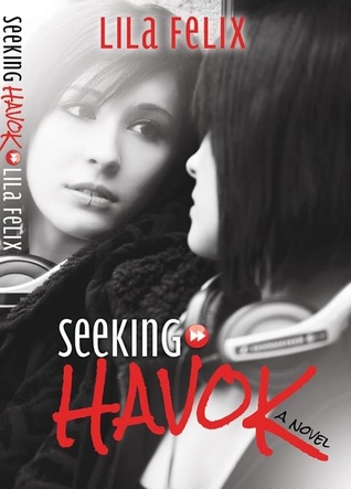 Seeking Havok (2000) by Lila Felix