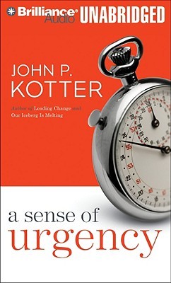Sense of Urgency, A (2008) by John P. Kotter