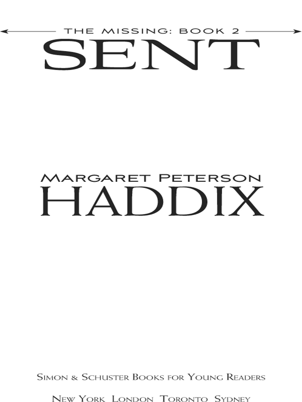 Sent (2009) by Margaret Peterson Haddix