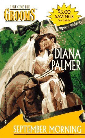 September Morning  (Western Weddings, #6) (1996) by Diana Palmer