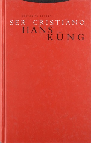 Ser cristiano (1996) by Hans Küng