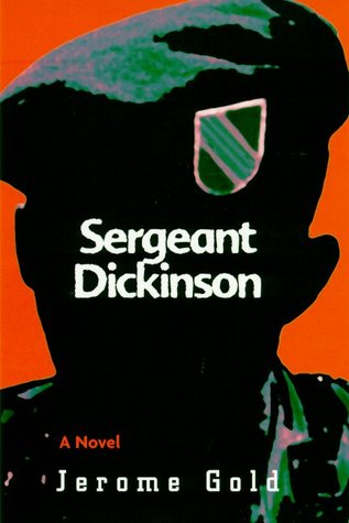 Sergeant Dickinson (1999) by Jerome Gold