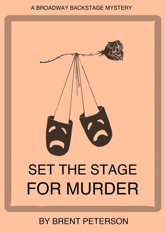 Set the Stage for Murder by Brent Peterson